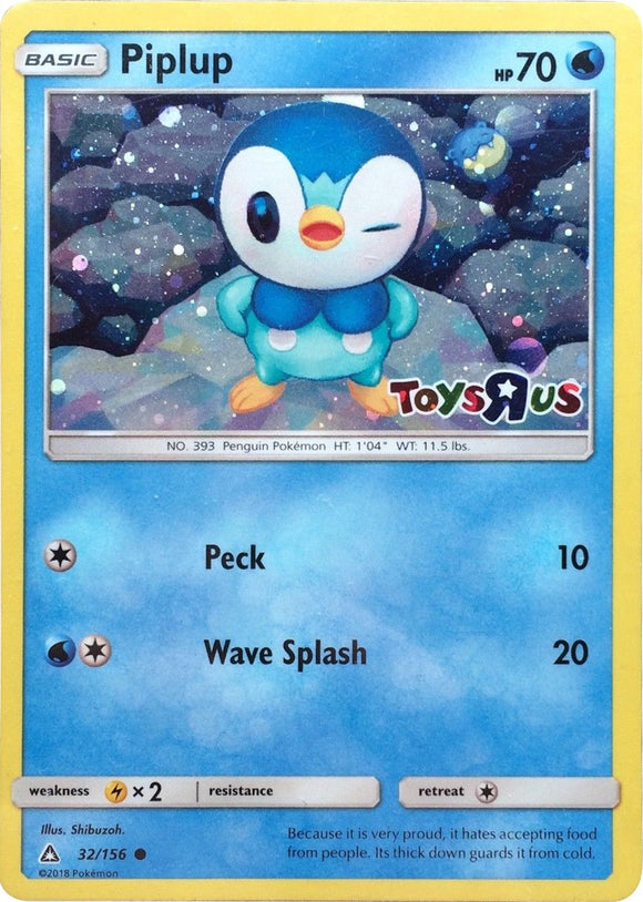 Piplup (Toys R Us) [032/156] [Ultra Prism] Holofoil