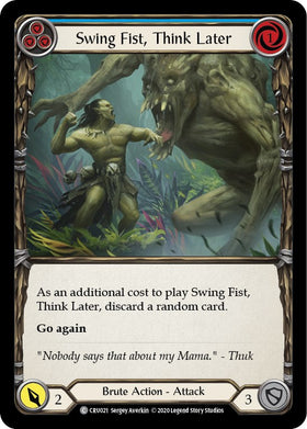 Swing Fist, Think Later (Blue) [CRU021] [Crucible of War] 1st Edition Rainbow Foil