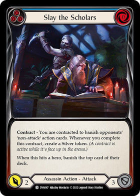 Slay the Scholars (Blue) [DYN147] [Dynasty]