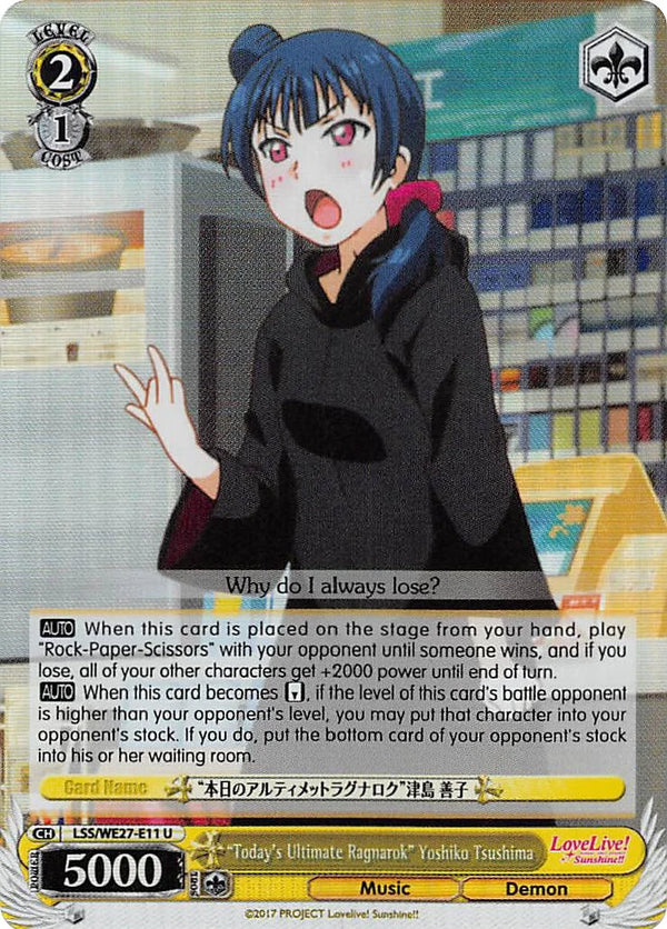 4d91944a-0b46-47fa-bea9-fb030e9bcfeb | ws-lss/we27-e11-u-nf-lovelivesunsextrboos-pf-unc-nm | "Today's Ultimate Ragnarok" Yoshiko Tsushima (Parallel Foil)