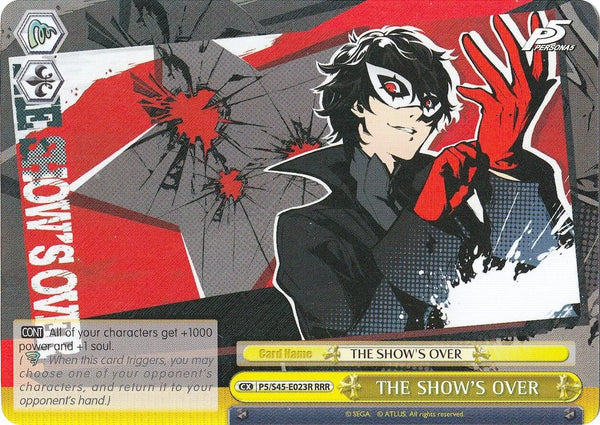 4d91944a-0b46-47fa-bea9-fb030e9bcfeb | ws-p5/s45-e023r-rrr-nf-pers5-r-tri-nm | THE SHOW'S OVER (RRR)