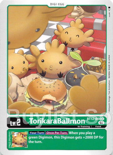 TorikaraBallmon [BT12-004] [Across Time]