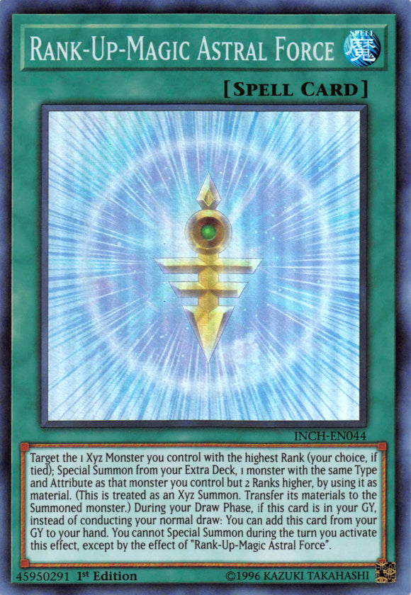 Rank-Up-Magic Astral Force [INCH-EN044] Super Rare