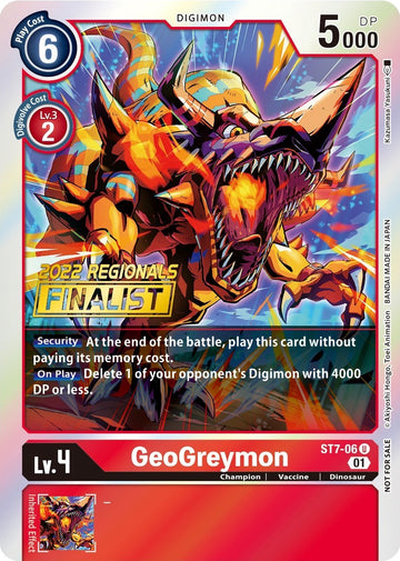 GeoGreymon (2022 Championship Offline Regional) [Online Finalist] [ST7-06] [Starter Deck 07: Gallantmon] Foil